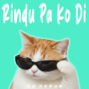 DJ DORUS - Rindu Pa Ko Di